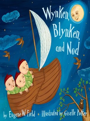 cover image of Wynken, Blynken, and Nod